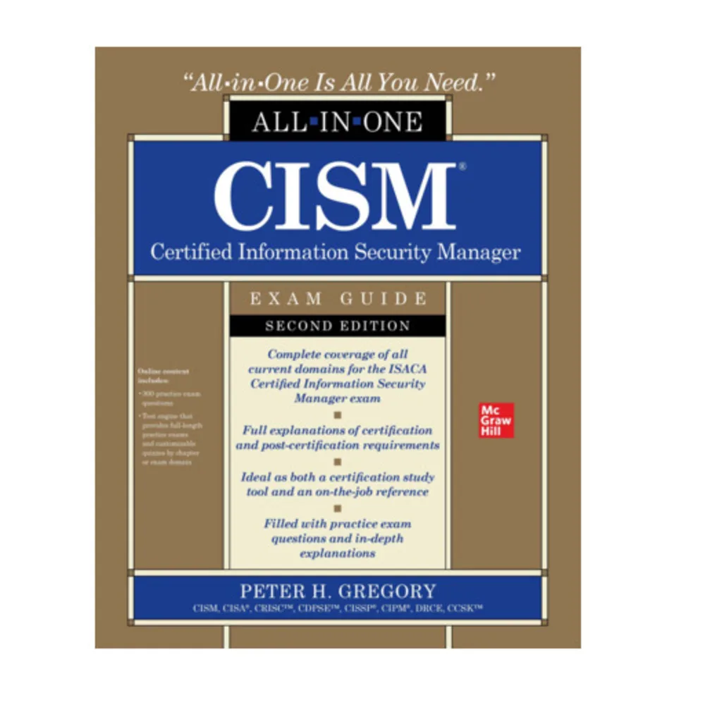 

CISM Certified Information Security Manager Study Guide