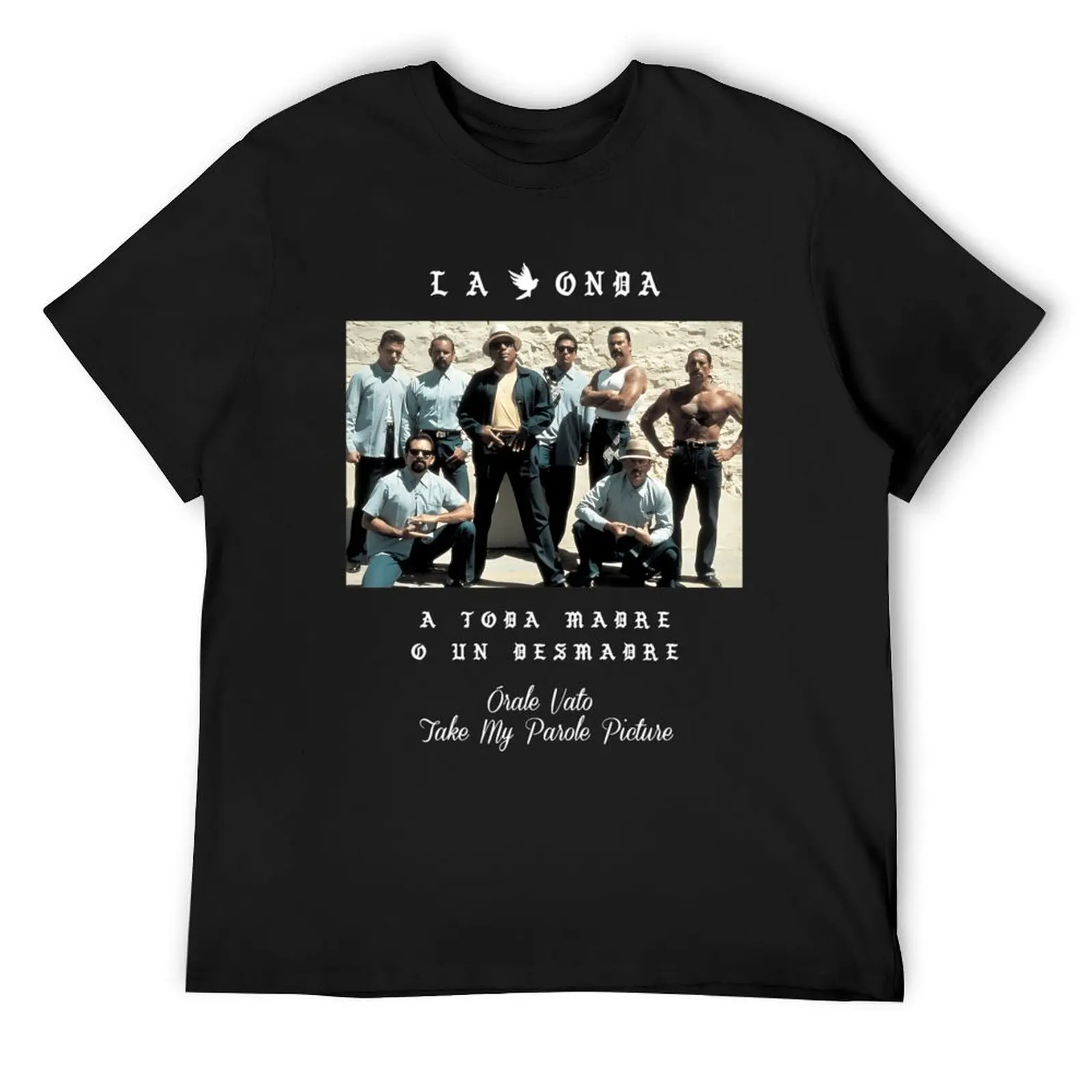 La Onda Blood In Blood Out Limited Edition Vatos Locos Rare Collection футболка дизайнерские рубашки возвышенные простые белые футболки мужские