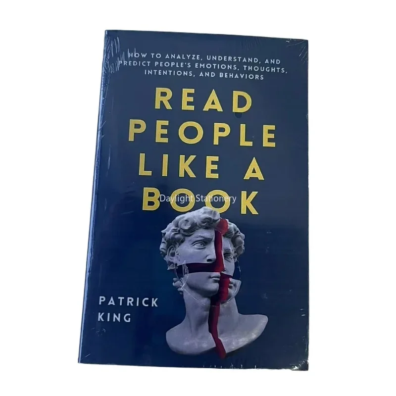 Read People Like a Book: How to Analyze, Understand, and Predict People’s Emotions, Thoughts, Intentions, and Behaviors