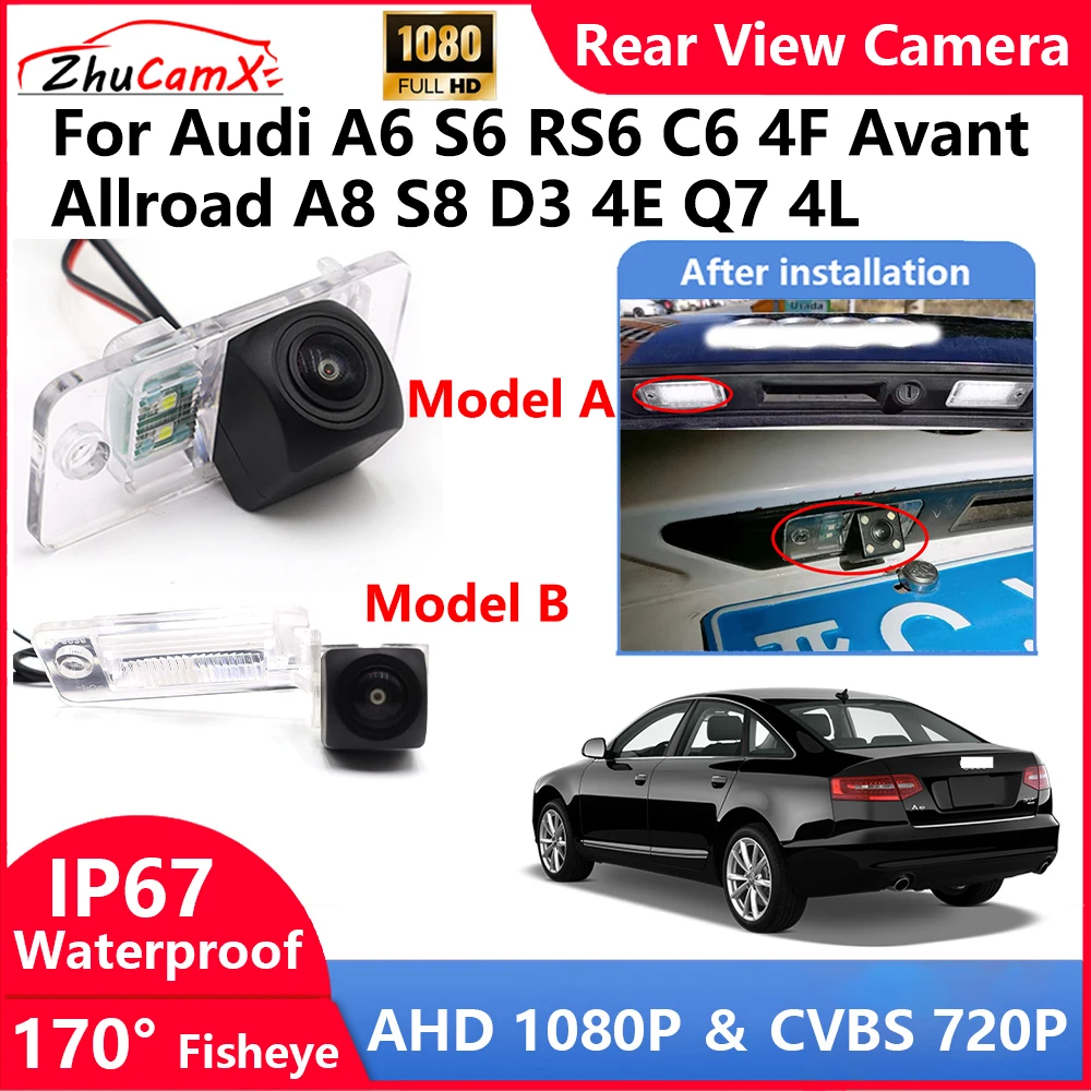 ZhuCamX For Audi A6 S6 RS6 C6 4F Avant Allroad A8 S8 D3 4E Q7 4L Backup Parking Reverse Rear view Camera  AHD 1080P