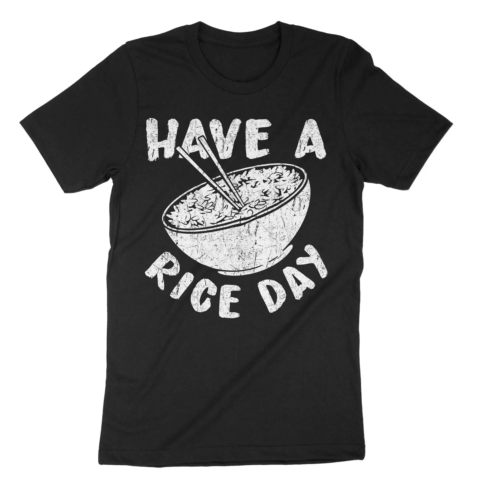 Have A Rice Day Japanese Bowl T Shirt Is Life Addict Extra Lover