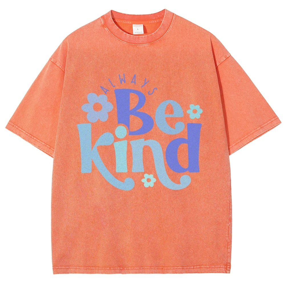 

Be Kind Graphic Shirt Overseas Export Tee Streetwear Oversized Harajuku 100% Gothic Cotton Short Sleeved Cloth For Men and Women