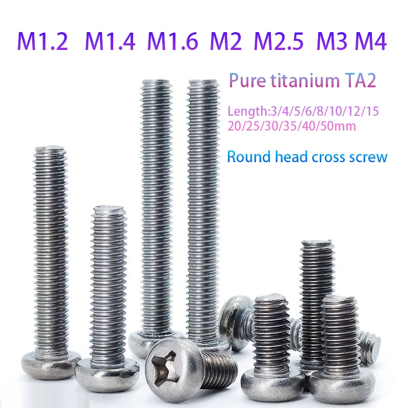 Gr2 pure titanium Round head cross screw,Pure titanium TA2 screw,M1.2/M1.4/M1.6/M2/M2.5/M3/M4 Non magnetic/anodized Electroplat