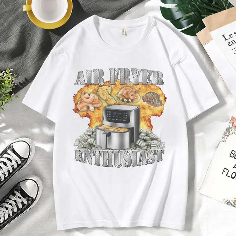 Funny Air Fryer Enthusiast Meme T-shirt Men Women's Fashion Vintage Short Sleeve T-shirts Fashion Casual Cotton Cozy Tee Shirt