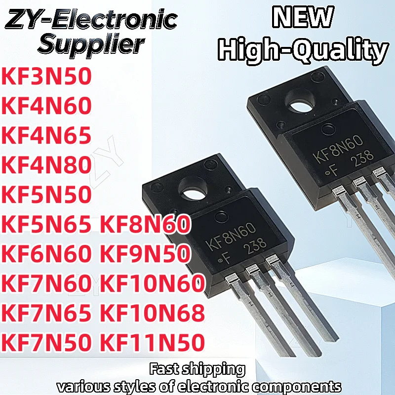 10Pcs New KF3N50 KF4N60 KF4N65 KF4N80 KF5N50 KF5N65 KF6N60 KF7N60 KF7N65 KF7N50 KF8N60 KF9N50 KF10N60 KF10N68 KF11N50 TO-220F