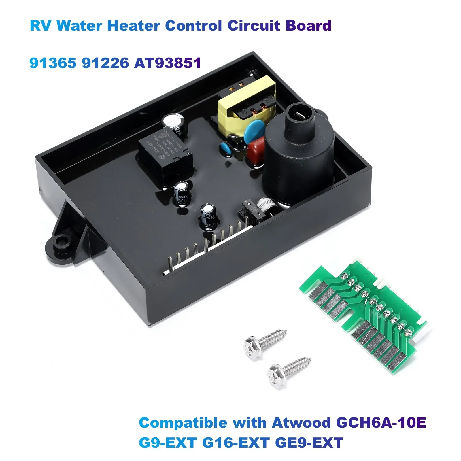 

RV Water Heater Control Circuit Board Replacement 91365 91226 AT93851,Compatible with Atwood GCH6A-10E G9-EXT G16-EXT GE9-EXT