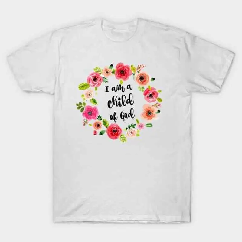 

I am a child of God Floral Wreath T Shirt S 5XL Fast Shipping