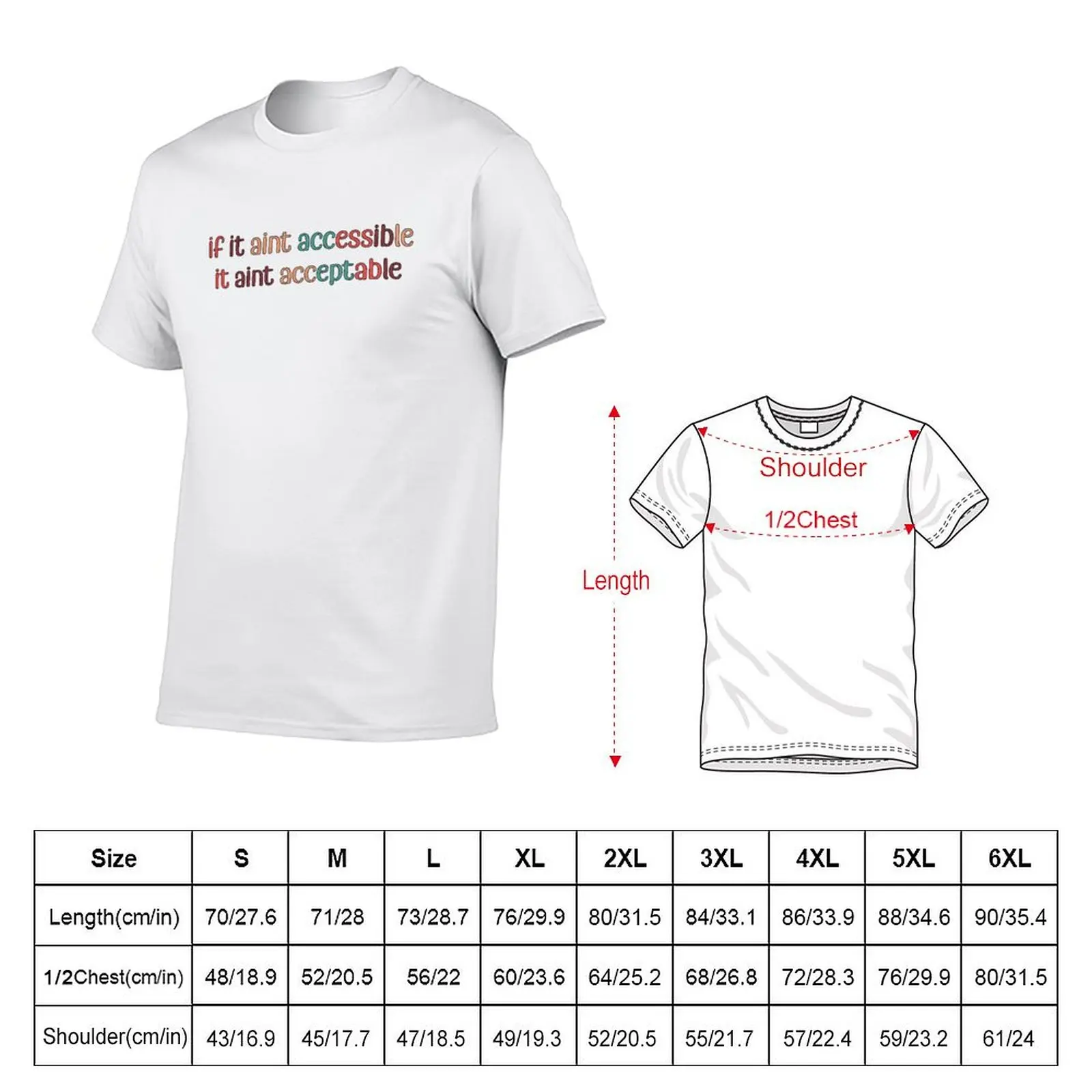 if it aint accessible it aint acceptable T-Shirt Regular Fit Plain Tee Shirt