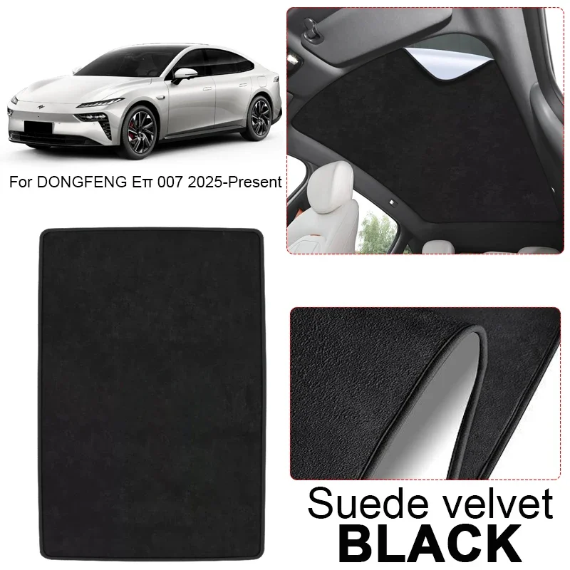 

Car Suede Fabric Electrostatic Adsorption For DONGFENG Eπ007 2025-2026 Sunroof Sunshade Heat Insulation Skylight Auto Accessory