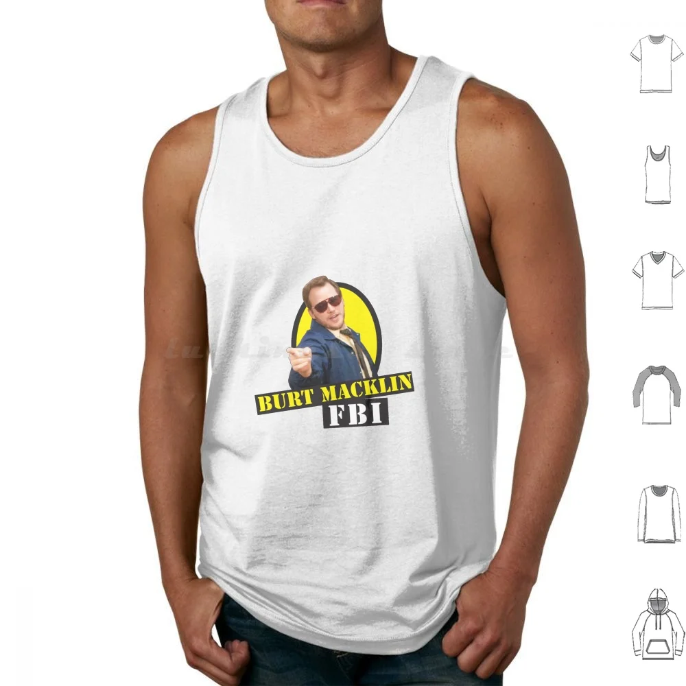 Burt Fbi! Tank Tops Vest Sleeveless Parks And Recreation Chris Pratt Andy Dwyer Bert Parks Dwyre Mashups Comedy Movies Movie