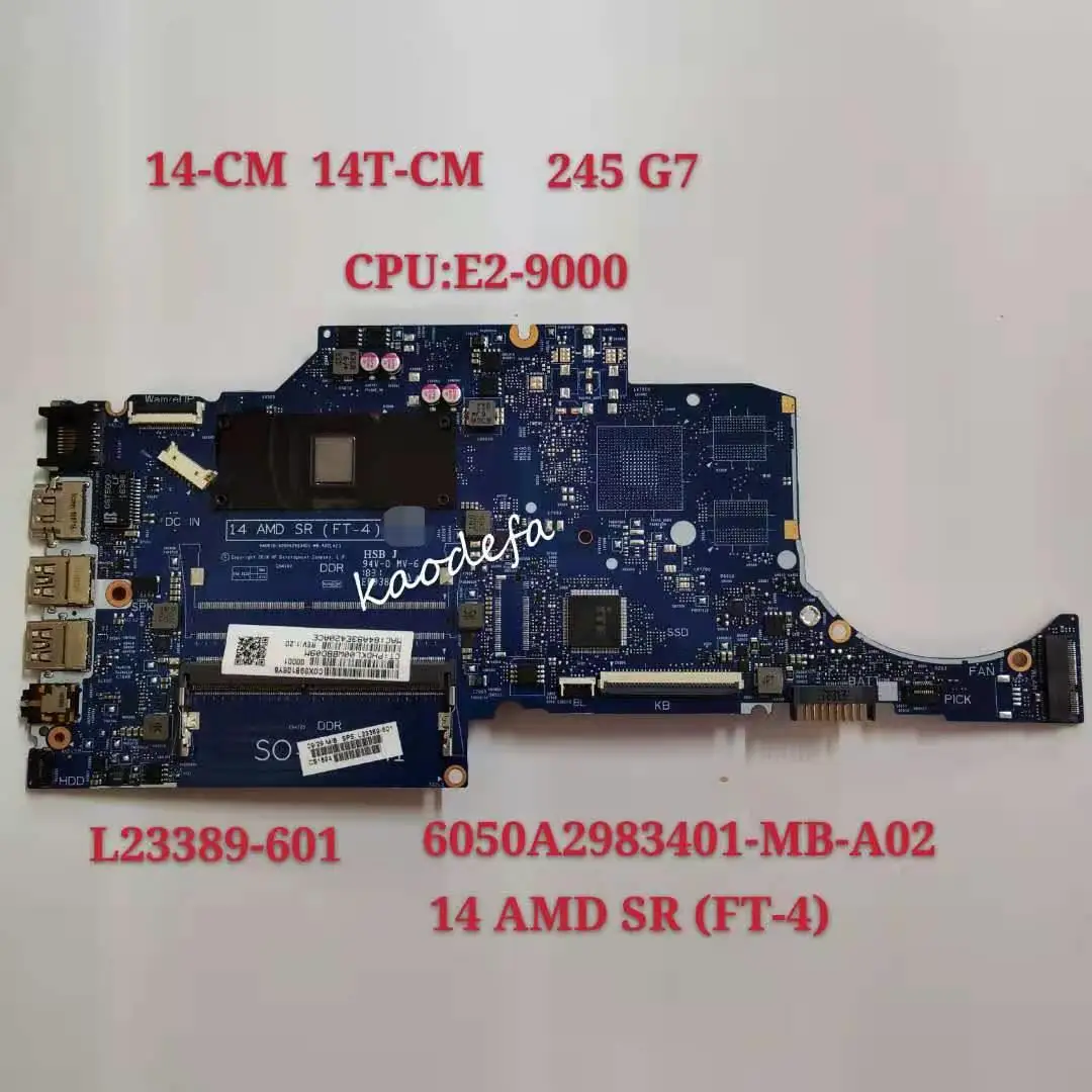 

14-CM 14T-CM 245 G7 Motherboard Mainboard For HP Laptop L23389-601 14 AMD SR ( FT-4) CPU:E2-9000 UMA DDR4 100%test ok