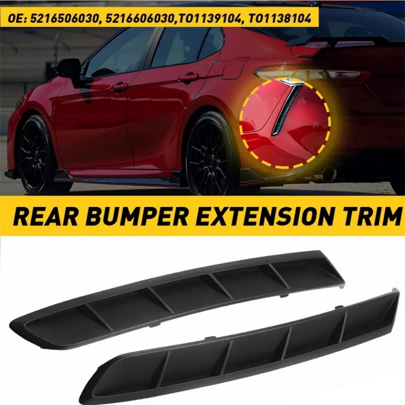 

2Pcs Rear Side Bumper Extension Trim Molding for 2018-2022 Toyota Camry SE Rear Bumper Decorative Strip 52166-06030 52165-06030