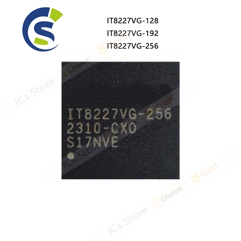 1PCS 100% New IT8227VG-128 IT8227VG-192 IT8227VG-256 IT8227VG 128 192 256 AXO BXO CXO BGA Chipset