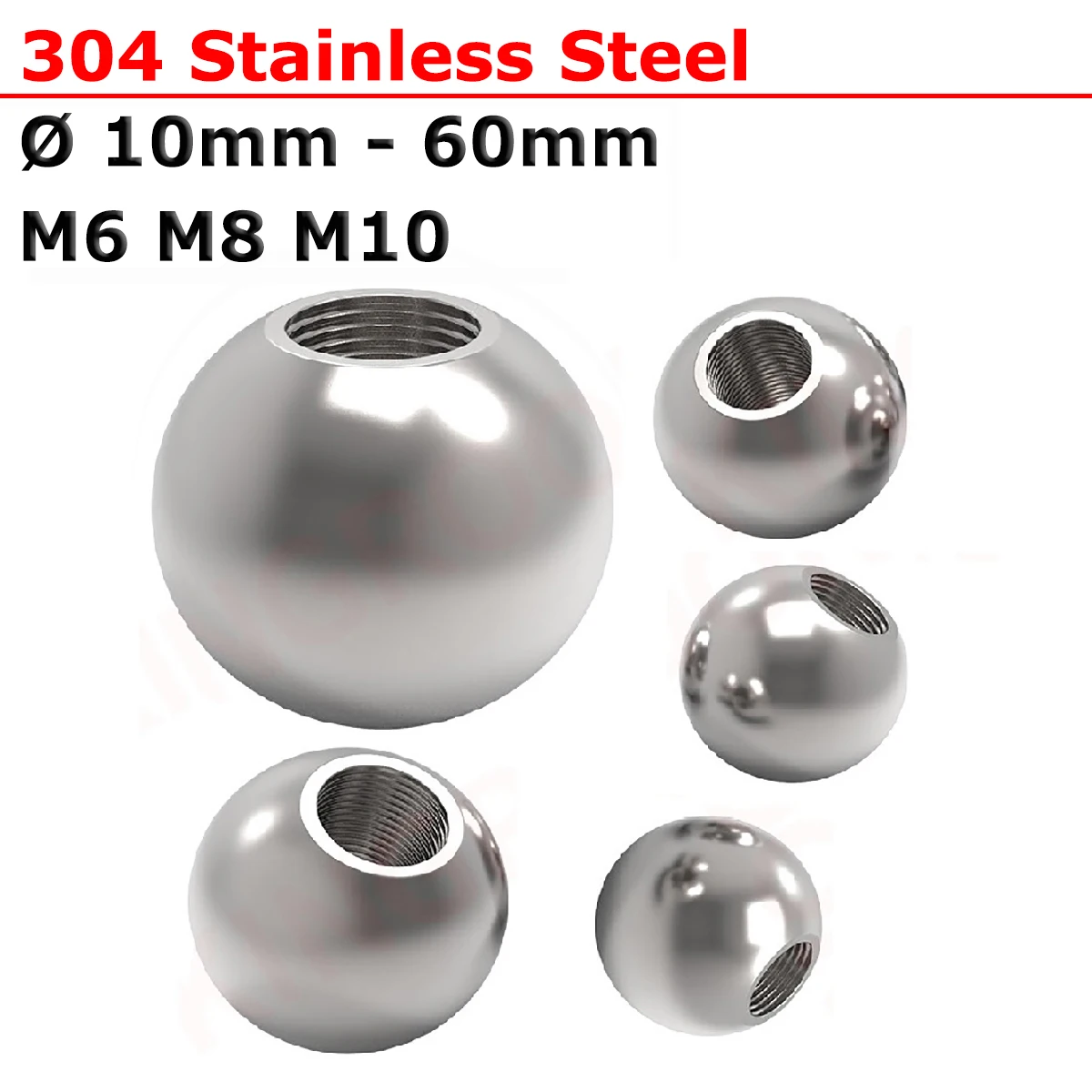 304 Stainless Steel Thread Half Hole Balls Ø 10mm - 60mm Drilling Ball Blind Hole Metric Female Thread M6 M8 M10