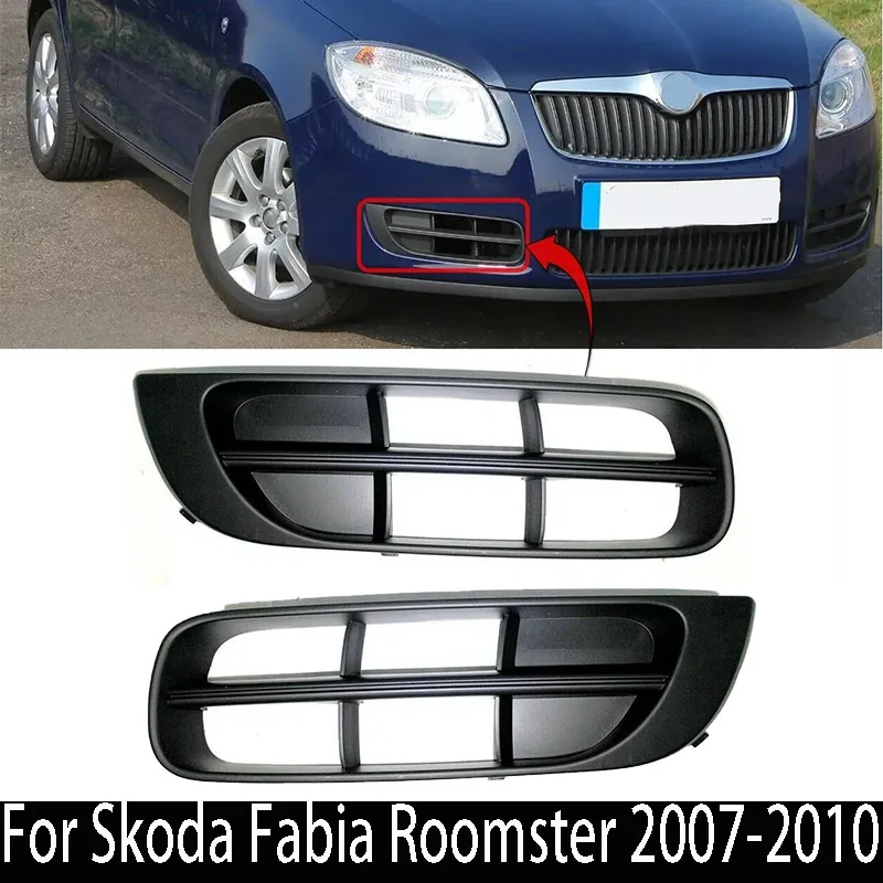 

Car Front Bumper Lower Grille Trims For Skoda Fabia Roomster 2007 2008 2009 2010 Fog Lamp Cover