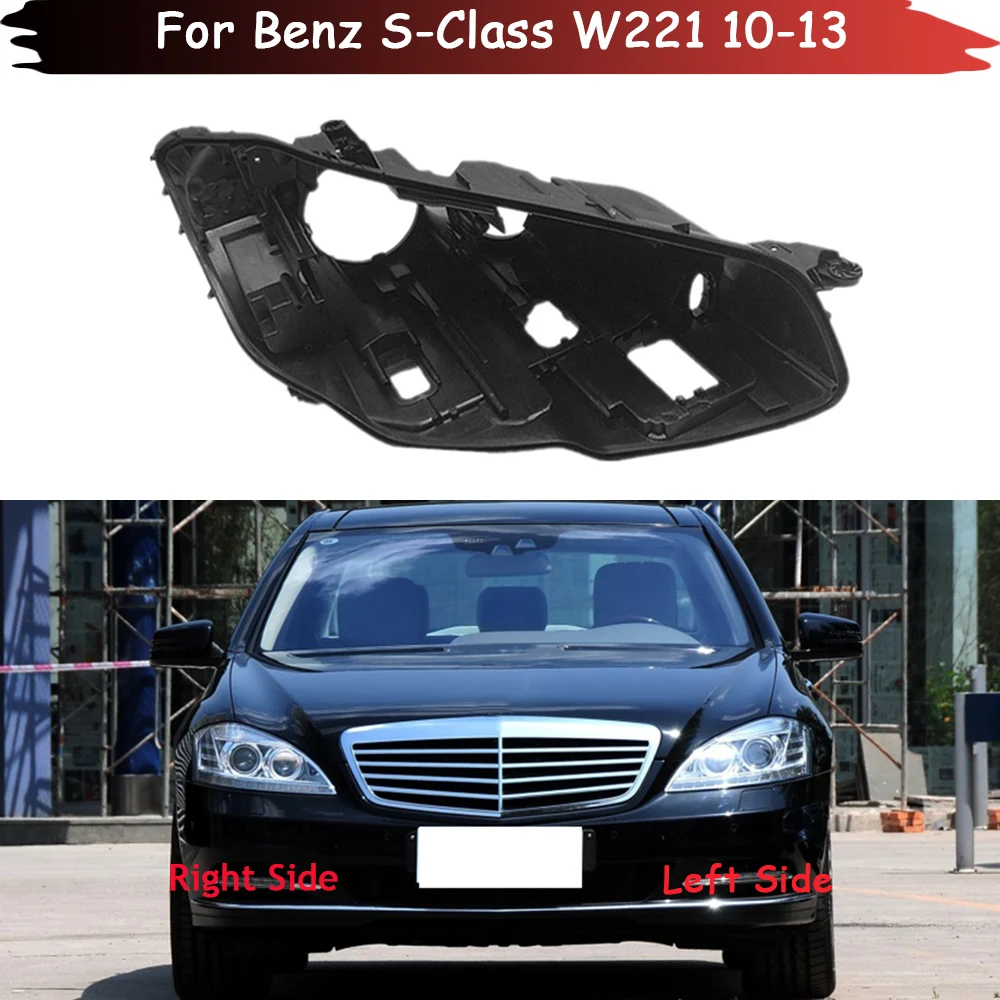 Headlight Base For Benz S-Class W221 2010-2013 Headlamp House Car Rear Base Front Auto Headlight Back House Head Lamp Shell