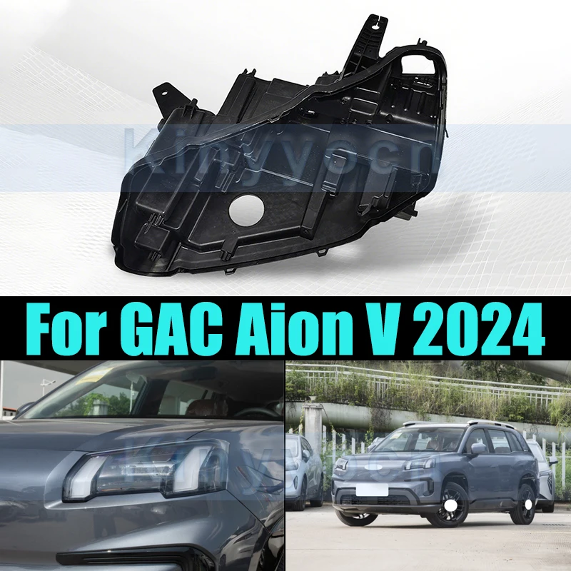 

Front Bumper Headlight Base Cover For GAC Aion V 2024 Back Lid Head Lamp Back House Headlamp Rear Shell