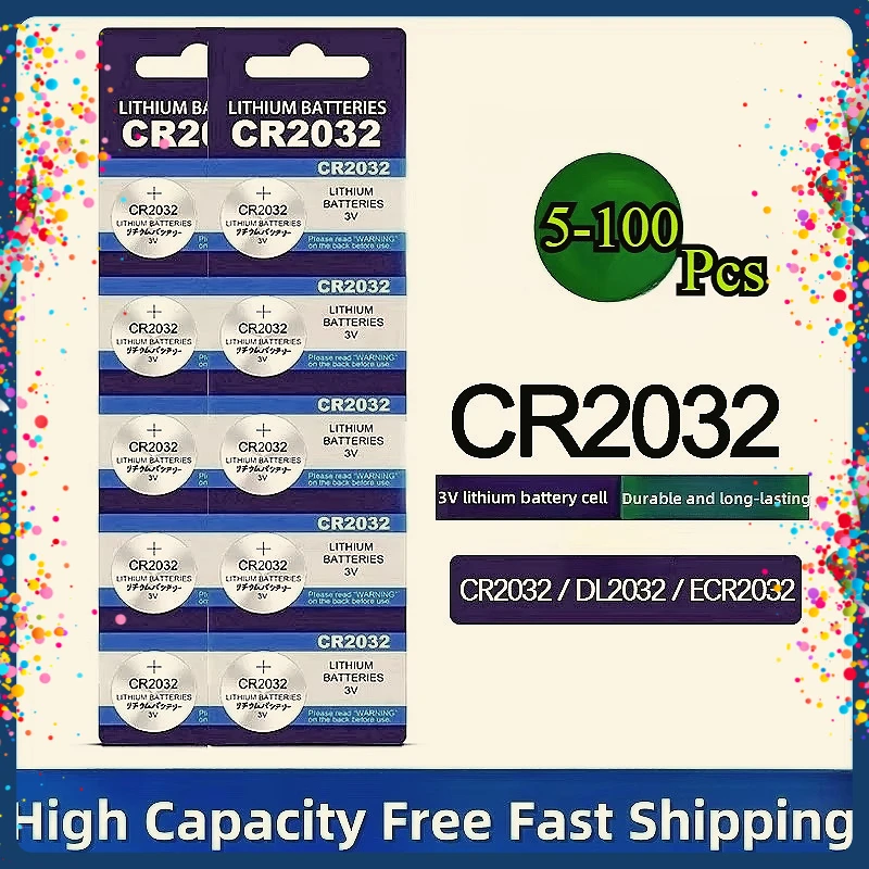 

2-100PCS CR 2032 High Performance 3V Button Lithium Battery For Watch Toy Calculator Car Remote Control Button Coin Cell