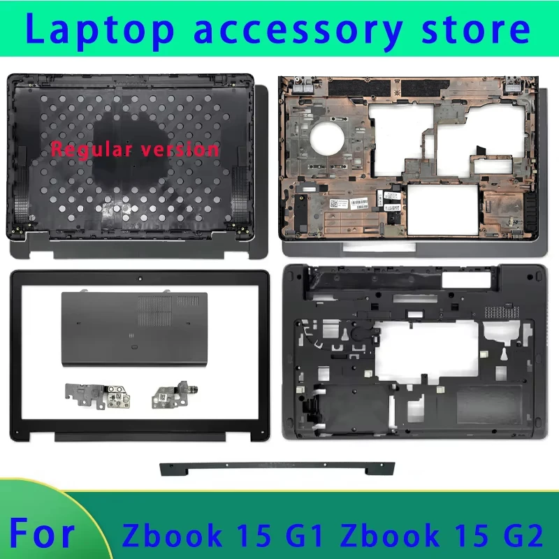 Brand new for Zbook 15 G2 Zbook 15 G1 laptop LCD back cover, front panel, palm rest, bottom shell, screen axis non touch ABCD