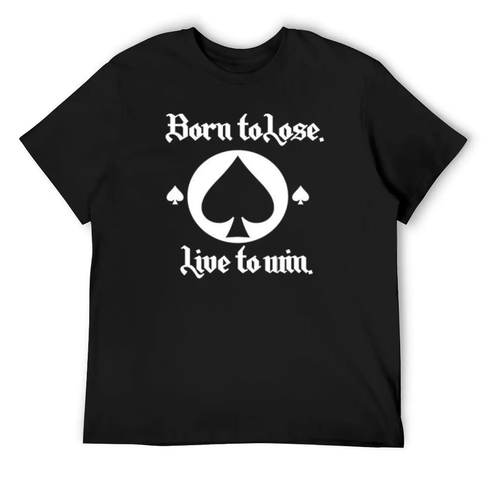 

Born to Lose Live to win T-Shirt luxury clothing labubu shirts graphic tee vintage clothes luxury clothes men