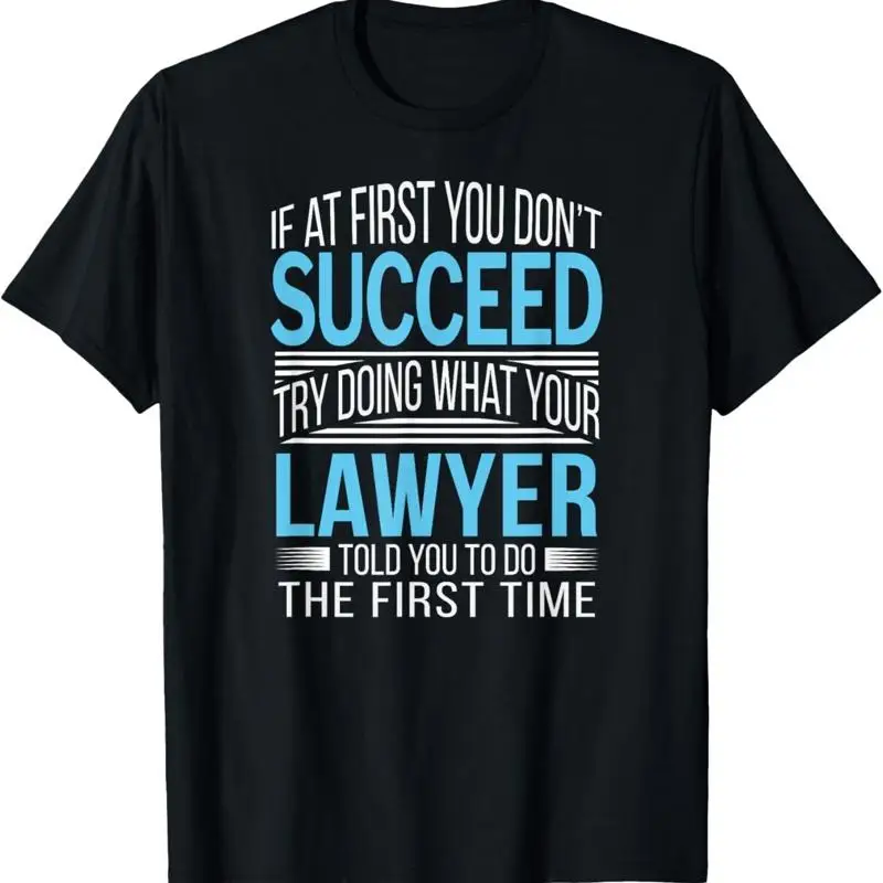 Avocat : Si au premier essai vous ne réussissez pas, c'est normal. T-shirt drôle.