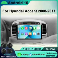 Radio de coche Android 16 para Hyundai Accent 2008 2009 2010 2011 reproductor de vídeo Multimedia estéreo automático navegación GPS Bluetooth Carplay