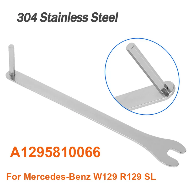 304 Stainless Steel For Mercedes-Benz W129 R129 SL Soft Top Hand Operated Manual Override Tool Wrench Tool - A1295810066