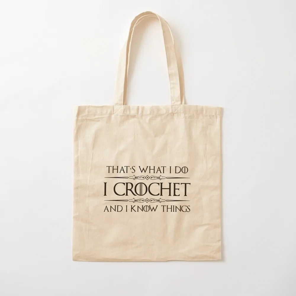 

Crochet Gifts for Crocheters - I Crochet & I Know Things Funny Gift Ideas for the Crocheter with Yarn & Needle Tote Bag