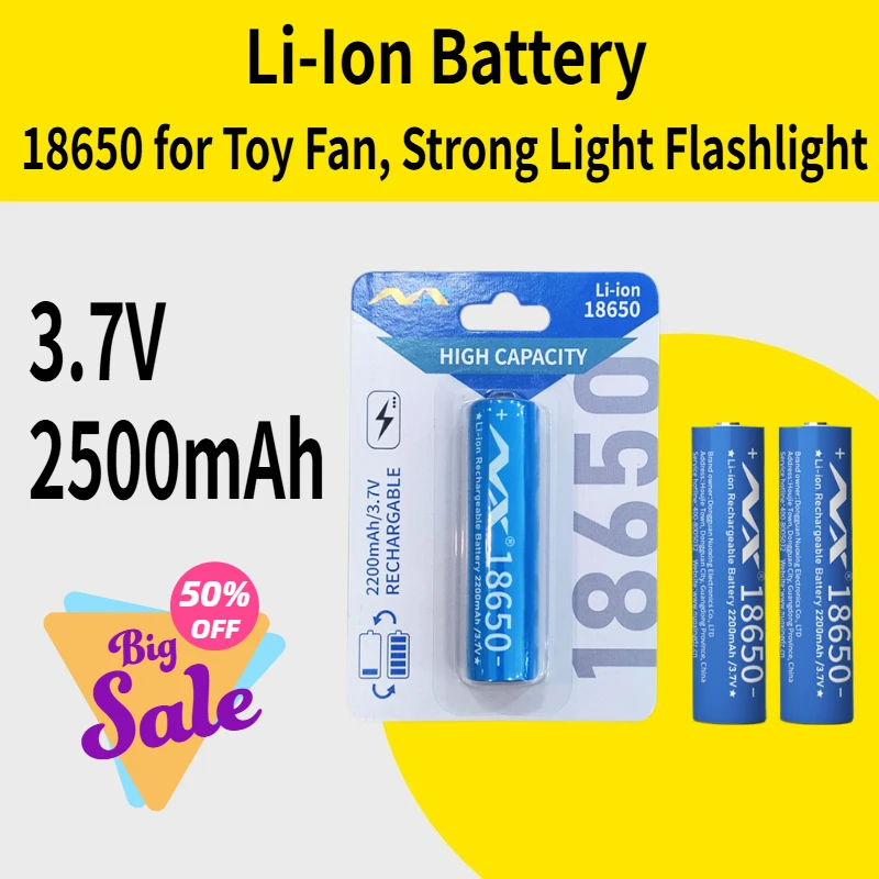 

3.7V Li-Ion Battery 18650 2500mAh for Toy Fan, Strong Light Flashlight