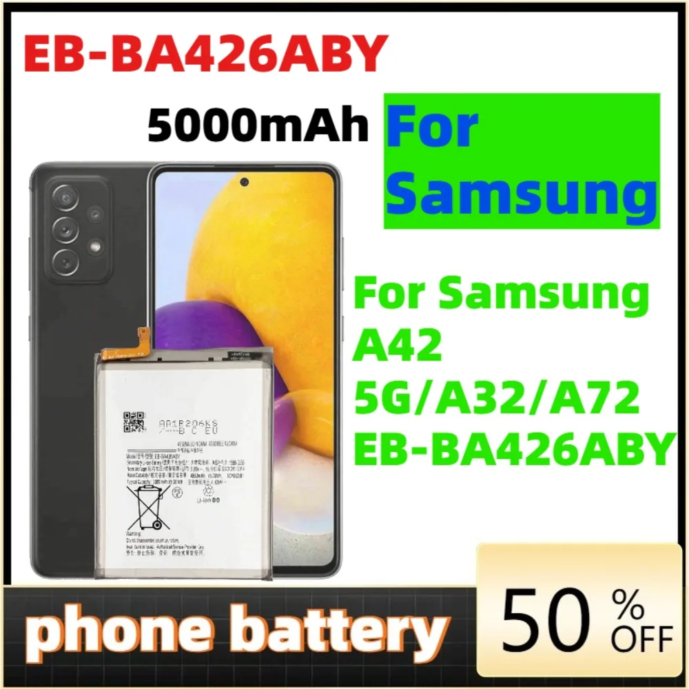 

Phone battery EB-BA426ABY 5000mAh High Quality Replacement Battery For Samsung Galaxy A42 A72 A32 5G Mobile Phone