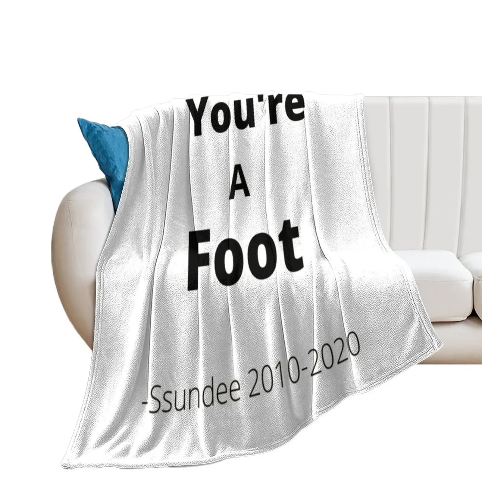 

You_re A Foot - Ssundee Throw Blanket For Sofa Thin Decorative Sofa Blankets