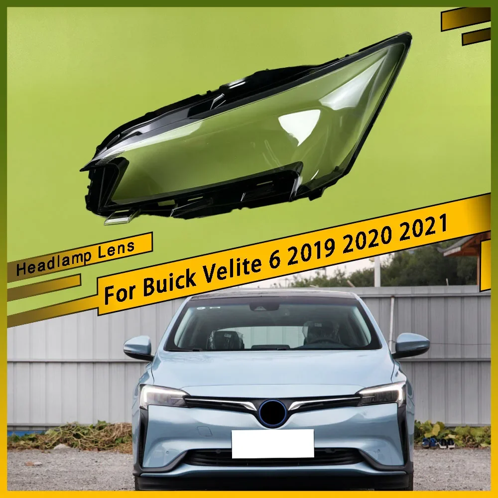 

For Buick Velite 6 2019 2020 2021 Front Headlight Clear Lens Cover Clear Headlamp Shell Headlight Cover ransparent Lampshade