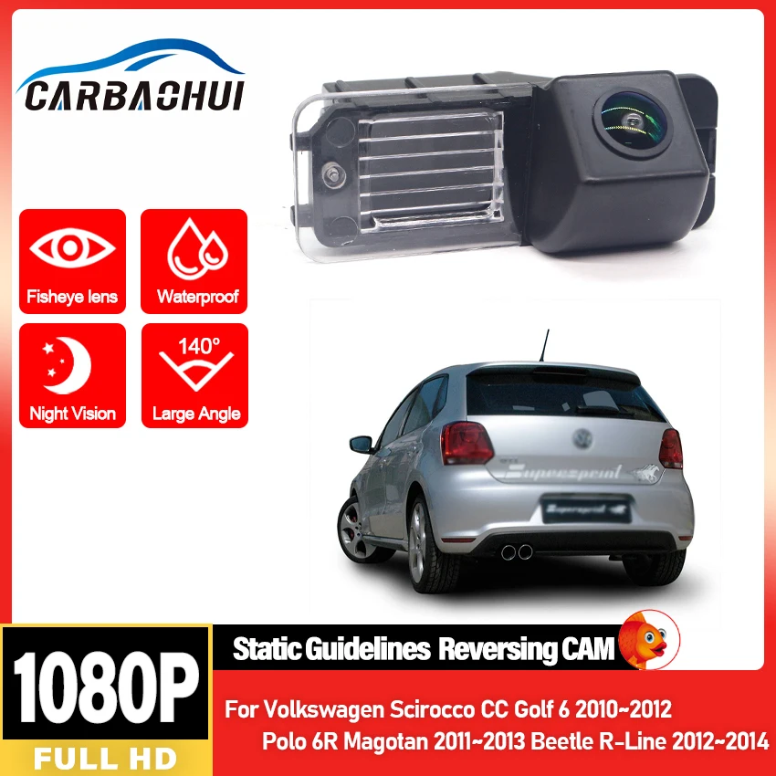 

HD-камера заднего вида с объективом «рыбий глаз» для Volkswagen Scirocco CC Golf 6 2010 ~ 2012 Polo 6R Magotan 2011 ~ 2013 Beetle R-Line 2012 ~ 2014