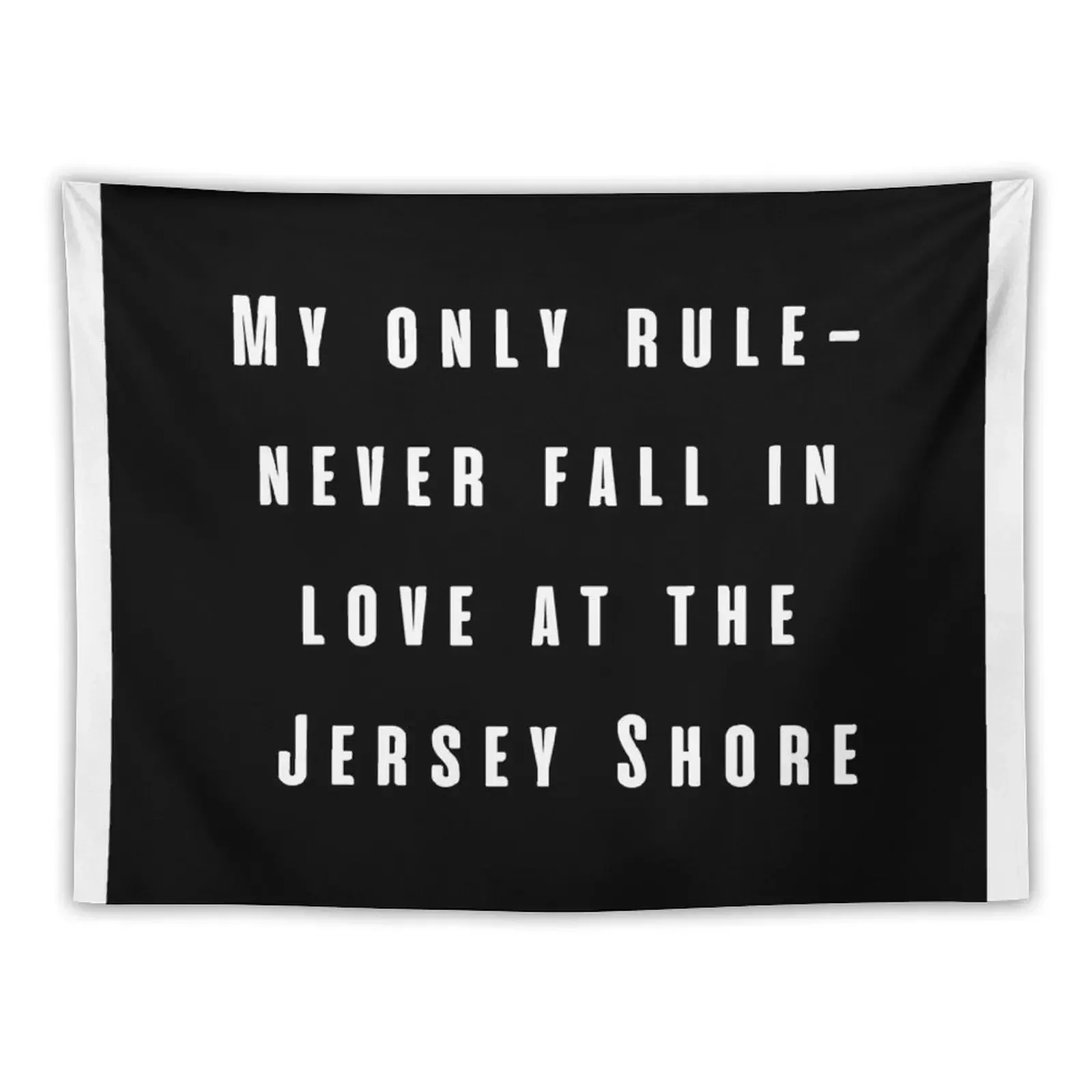 my only rule- never fall in love at the jersey shore Tapestry Cute Room Decor Room Decor For Girls Tapestry