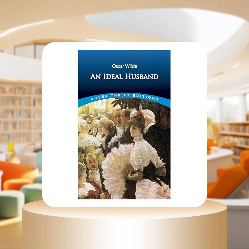 Dover Thrift Editions An Ideal Husband Oscar Wilde Dover Publications 9780486414232 Book