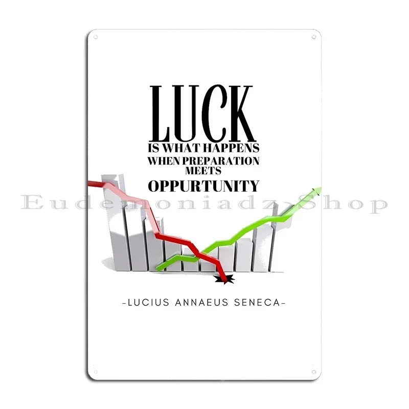 Luck Is What Happens When Preparation Meets Opportunity Metal Sign Pub Plaques Pub Plaques Character Tin Sign Poster