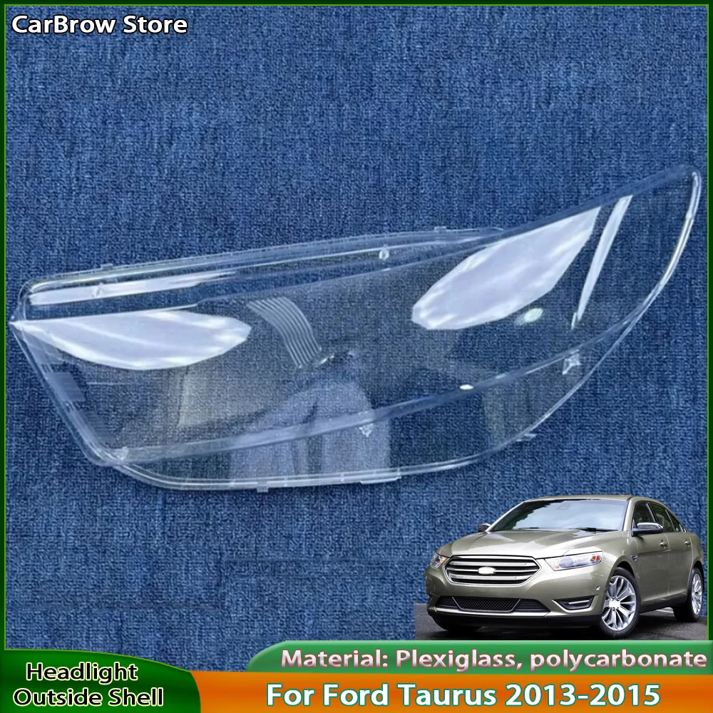 

Headlight Shell Lamp Shade Plexiglass For Ford Taurus 2013 2014 2015 Front Headlamp Cover Transparent Lampshade
