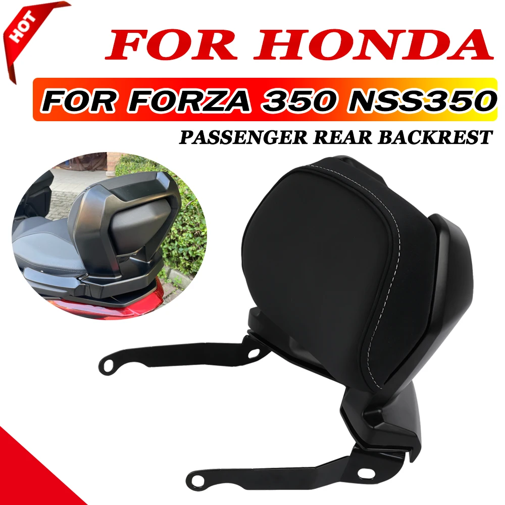 

For HONDA Forza350 NSS350 2023 2024 Forza 350 Motorcycle Accessories Rear Frame Passenger Seat Backrest Cushion Back Rest Pad