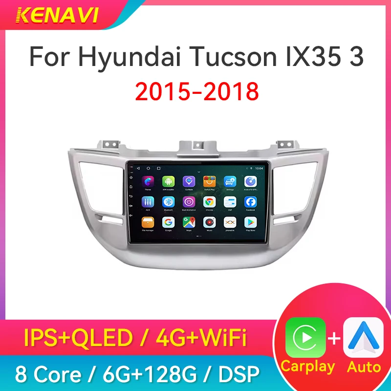 Car Stereo Radio For Hyundai Tucson IX35 2015-2018 Carplay Android  Auto Screen Head Unit Lntelligent Center Multimedia Player