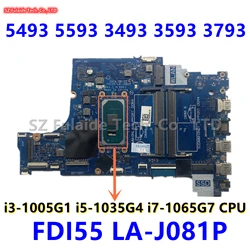 FDI55 LA-J081P For dell Inspiron 5493 5593 3493 3593 3793 Vostro 3491 3591 With i3-1005G1 i5-1035G4 i7-1065G7 CPU UMA DDR4