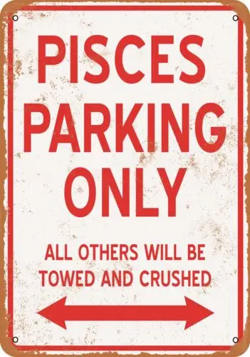 Metal Sign - PISCES PARKING ONLY - Vintage Look