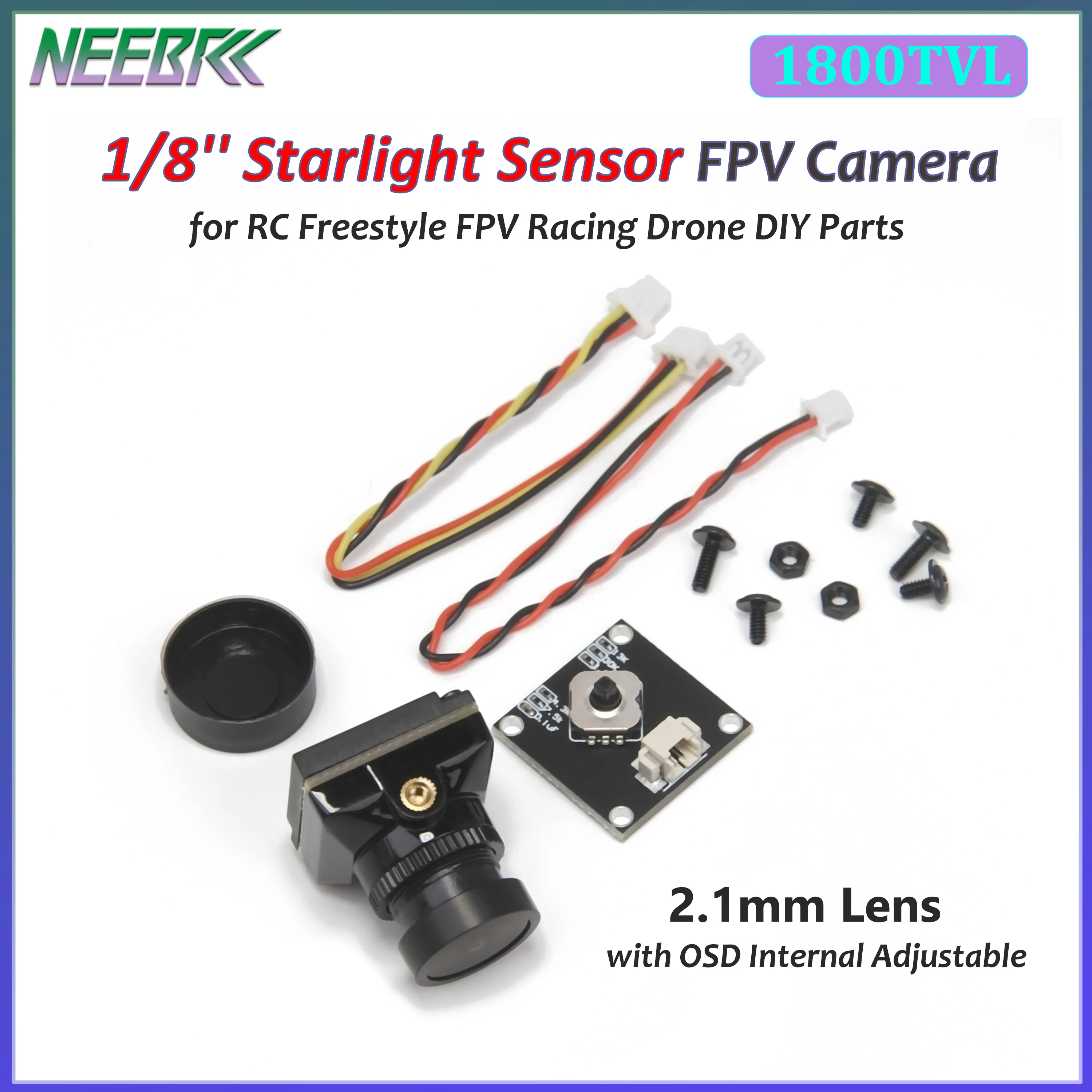 NEEBRC 1/8'' Starlight Sensor RC FPV Camera 2.1mm Lens 1800TVL 5V-40V PAL/NTSC w OSD Internal Adjustable for RC FPV Racing Drone
