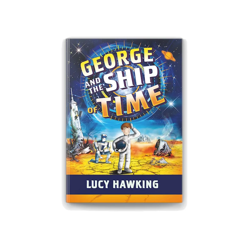 

George Ship Of Time Hawking Lucy Simon Schuster 9781534437319 Book