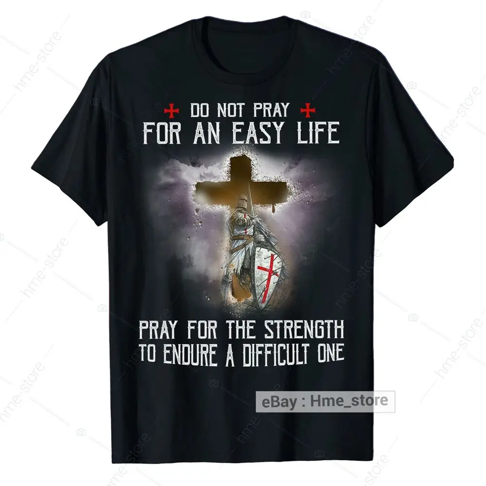 Knight Templar T-shirt Pray For The Strength To Endure ChristianOf God Anime Graphic T-shirts