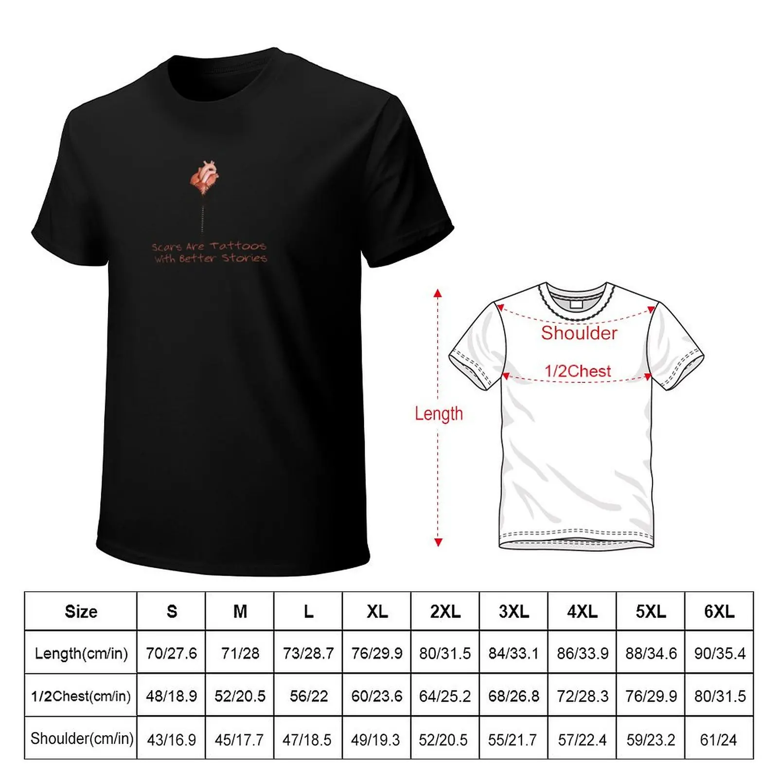 Scars are Tattoos with better stories T-Shirt Water Resistant Casual T-Shirt