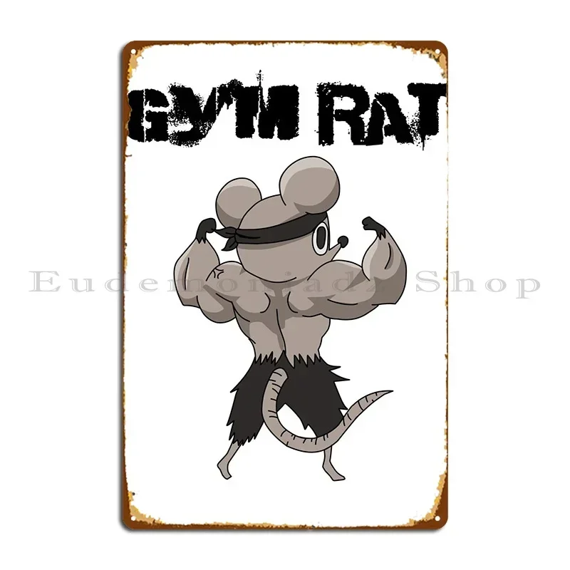 Gym Rat Metal Plaque Poster PaintingParty Cinema Designer Cinema Tin Sign Poster