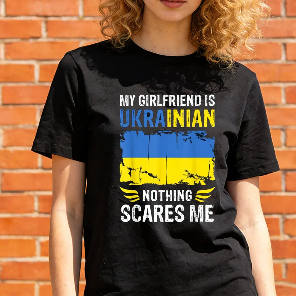 My Girlfriend Is Ukrainian Nothing Scares Me Ukraine Flag Women T-Shirt Retro Ukrainian Flag Printed T-shirt Short Sleeve