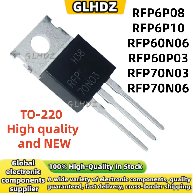 High quality 10UNITS RFP6P08 RFP6P10 RFP60N06 RFP60P03 RFP70N03 RFP70N06 TO-220 spot goods