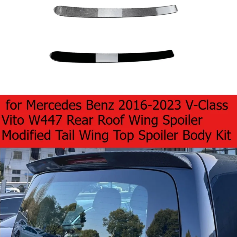 

for Mercedes Benz 2016-2023 V-Class Vito W447 Rear Roof Wing Spoiler Modified Tail Wing Top Spoiler Body Kit
