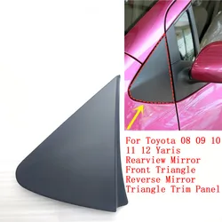 For Toyota 08 09 10 11 12 Yaris Rearview Mirror Front Triangle Reverse Mirror Triangle Trim Panel